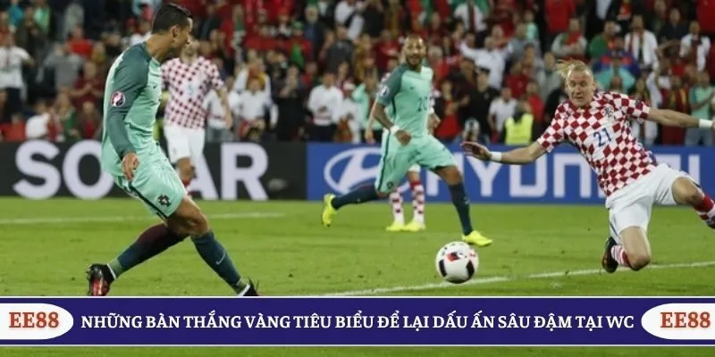 Những bàn thắng vàng tiêu biểu để lại dấu ấn sâu đậm tại WC